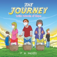 The Journey: With Words of Hope 1664154485 Book Cover