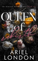 Queen of Rebirth: A Dark Enemies to Lovers Romance (The Winston Brothers Duet) B0G39DJT1C Book Cover