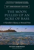 The Moon Pulled Up an Acre of Bass 0811778622 Book Cover