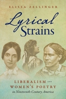 Lyrical Strains: Liberalism and Women's Poetry in Nineteenth-Century America 1469659816 Book Cover