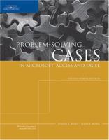 Problem Solving Cases with Microsoft Access and Excel 1423901398 Book Cover