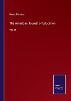 The American Journal of Education: Vol. IX 337509762X Book Cover