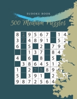 Sudoku Book 500 Medium Puzzles: Sudoku Puzzle Book With Medium Level of Difficulty B08M2B9HP7 Book Cover