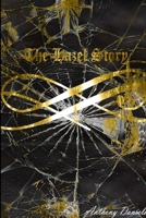 The Hazel Story 1532385633 Book Cover
