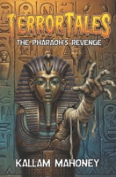 TERRORTALES: The Pharaoh's Revenge 1067640312 Book Cover