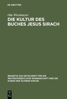 Die Kultur Des Buches Jesus Sirach 3110145642 Book Cover