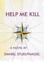 Help Me Kill 0985916508 Book Cover