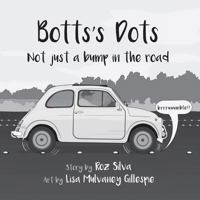 Botts's Dots (Who Invented That?) (Volume 1) 1732526508 Book Cover