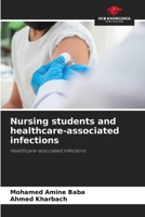 Nursing students and healthcare-associated infections: Healthcare-associated infections 6206098761 Book Cover