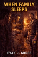When Family Sleeps (The Mike Dorset Thrillers) B0GW37BX4B Book Cover