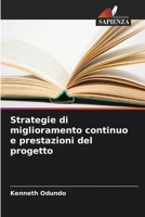Strategie di miglioramento continuo e prestazioni del progetto (Italian Edition) 6208207754 Book Cover