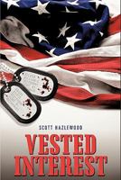 Vested Interest 1449029108 Book Cover