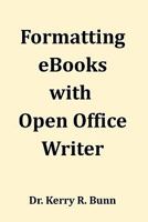 Formatting eBooks with Open Office Writer 1453764259 Book Cover