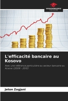 L'efficacité bancaire au Kosovo (French Edition) 6209361889 Book Cover