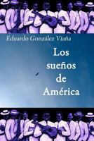 LOS SUENOS DE AMERICA 1466360216 Book Cover