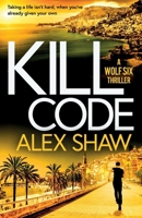 Kill Code 183678404X Book Cover