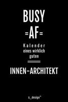 Kalender 2020 für Innen-Architekten / Innen-Architekt / Innen-Architektin: Wochenplaner / Tagebuch / Journal für das ganze Jahr: Platz für Notizen, ... Erinnerungen und Sprüche (German Edition) 170834599X Book Cover