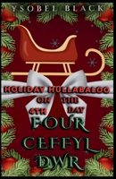 Four Ceffyl Dwr (Holiday Hullabaloo) B0HHGDMMYV Book Cover