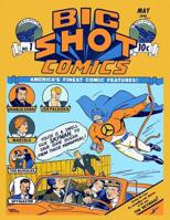 Big Shot Comics Issue #1: Starring Skyman, Charlie Chan, Joe Palooka and More! : Email Request Our Giant Comic Catalog or Visit Www. facebook. com/classsiccomicslibrary 153523170X Book Cover