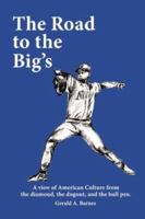 The Road to the Big's 1419659383 Book Cover