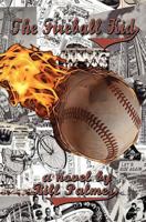 The Fireball Kid 145649404X Book Cover