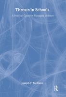 Threats in Schools: A Practical Guide for Managing Violence 0789012960 Book Cover