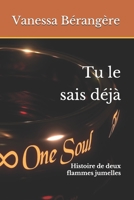 Tu le sais déjà: Histoire de deux flammes jumelles (French Edition) B08H6RTZQZ Book Cover