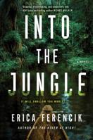 Into the Jungle 1982123567 Book Cover