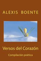 Versos del Coraz�n: Compilaci�n Po�tica 1492769975 Book Cover