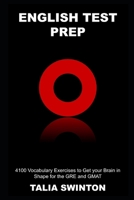 English Test Prep: 4100 Vocabulary Exercises to Get your Brain in Shape for the GRE and GMAT null Book Cover