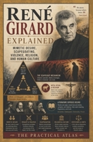 René Girard Explained: Mimetic Desire, Scapegoating, Violence, Religion, and Human Culture (Half Hour Help Social Science and Anthropology Series) B0H3TJV4LP Book Cover