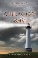 A Beacon Relit 1498494358 Book Cover