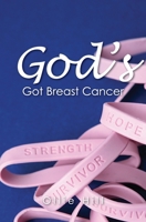 Gods Got Breast Cancer 141969281X Book Cover