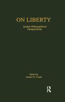 On Liberty: Jewish Philosophical Perspectives 0415592550 Book Cover
