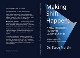 Making Shift Happen: A New Manager’s Journey to Leading Change B0GFMNRZLZ Book Cover