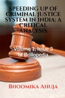 Speeding Up of Criminal Justice System in India 1685099424 Book Cover