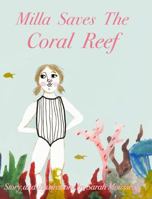 Milla Saves The Coral Reef 1364107589 Book Cover