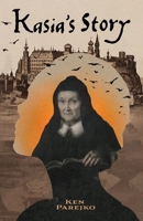 Kasia's Story 1958890650 Book Cover