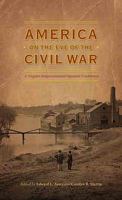 America on the Eve of the Civil War 0813930634 Book Cover