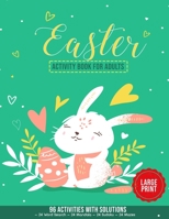 Easter Activity Book for Adults: 96 Activities With Solutions - 24 Easter Word Search - 24 Easter Mandalas - 24 Easter Sudoku - 24 Easter Mazes - Large Print 8774385267 Book Cover