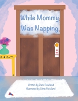 While Mommy was Napping B0CHLLJ7R5 Book Cover