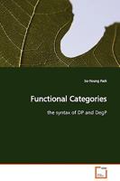 Functional Categories: the syntax of DP and DegP 3639129431 Book Cover