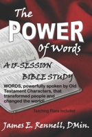 The Power of Words: A 15-Session Bible Study B08M21XKP5 Book Cover