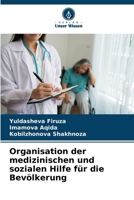 Organisation der medizinischen und sozialen Hilfe für die Bevölkerung (German Edition) 620757897X Book Cover