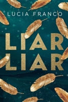 Liar Liar (3) (Hush Hush) 1964264278 Book Cover