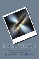 Diese Zeiten: Eine Reise Durch Die Anf�nge Des Neuen Jahrtausends 1500857262 Book Cover