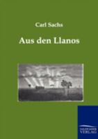 Aus Den Llanos 3846083410 Book Cover