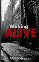 Waking Alive 1491012579 Book Cover