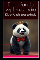 Diplo Panda explores India: Diplo Panda goes to India B0FNRGX626 Book Cover