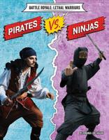 Pirates vs. Ninjas 1534150501 Book Cover